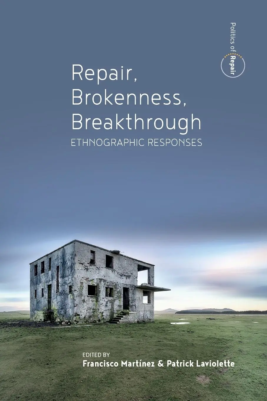 Cover: 9781800736436 | Repair, Brokenness, Breakthrough | Ethnographic Responses | Buch