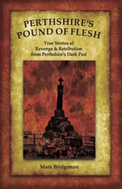 Cover: 9781913836436 | Perthshire's Pound of Flesh | Mark Bridgeman | Taschenbuch | Englisch