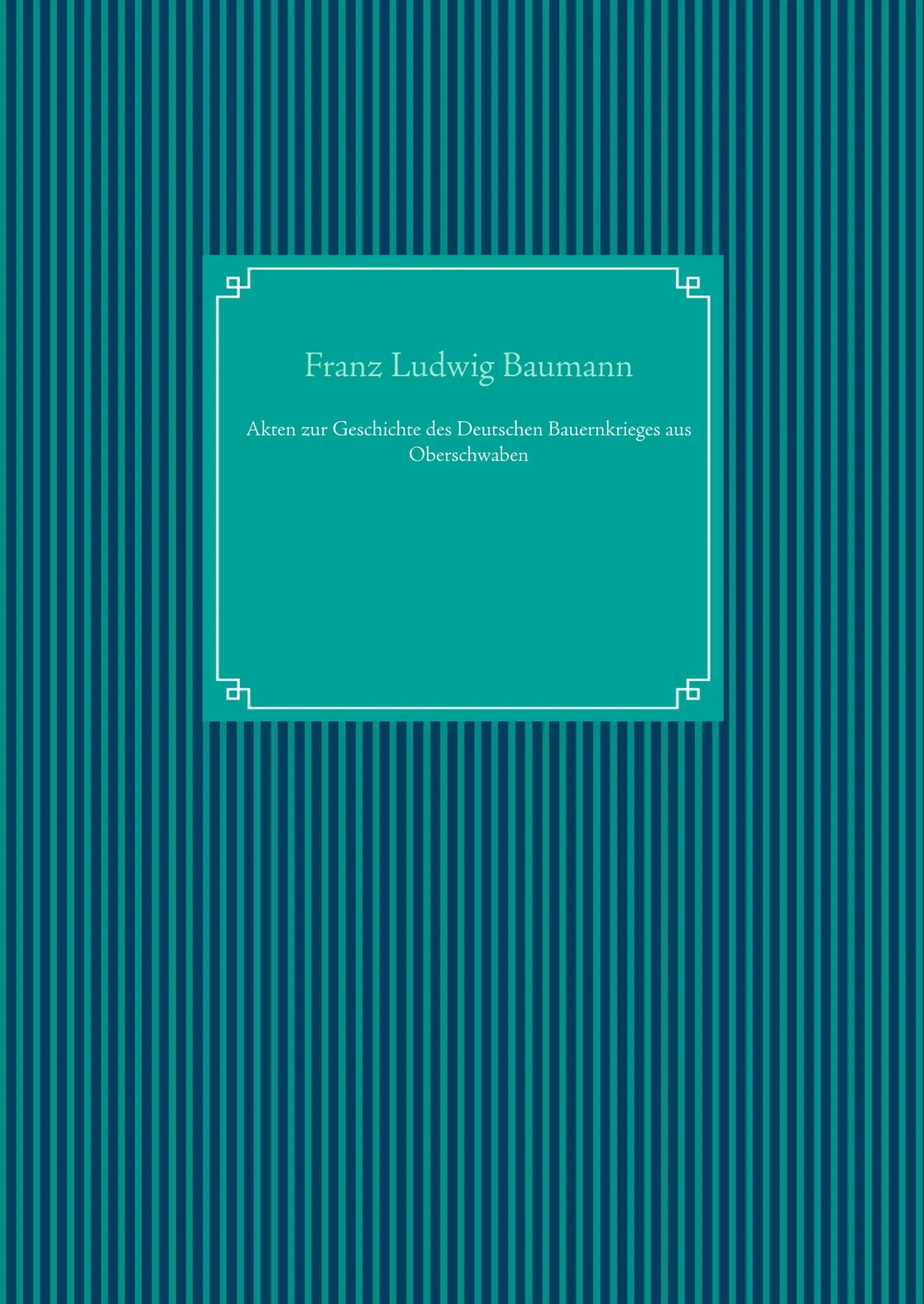 Cover: 9783749466436 | Akten zur Geschichte des Deutschen Bauernkrieges aus Oberschwaben