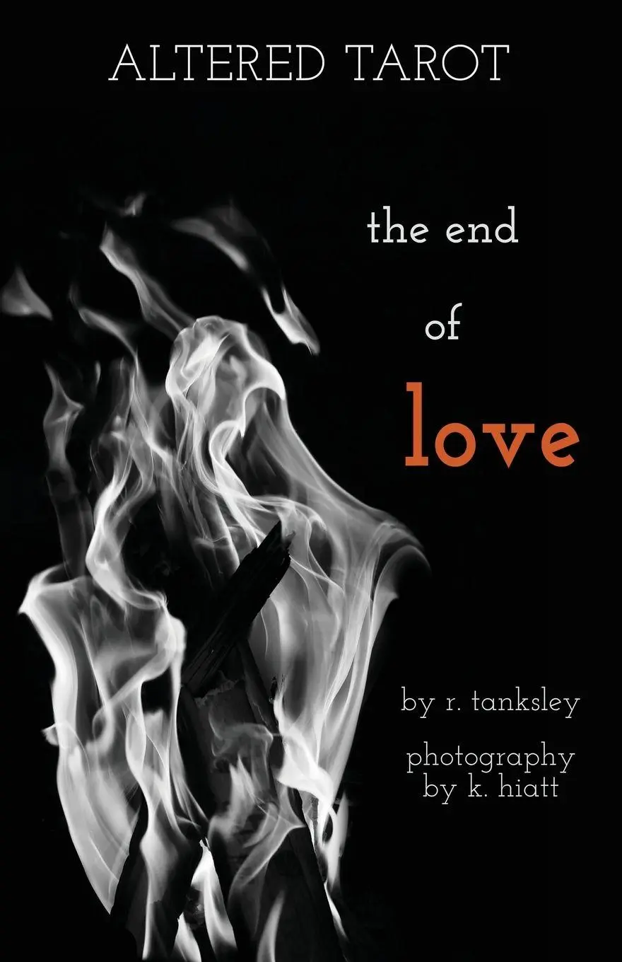 Cover: 9798986566436 | Altered Tarot | The End of Love | R. Tanksley | Taschenbuch | Englisch