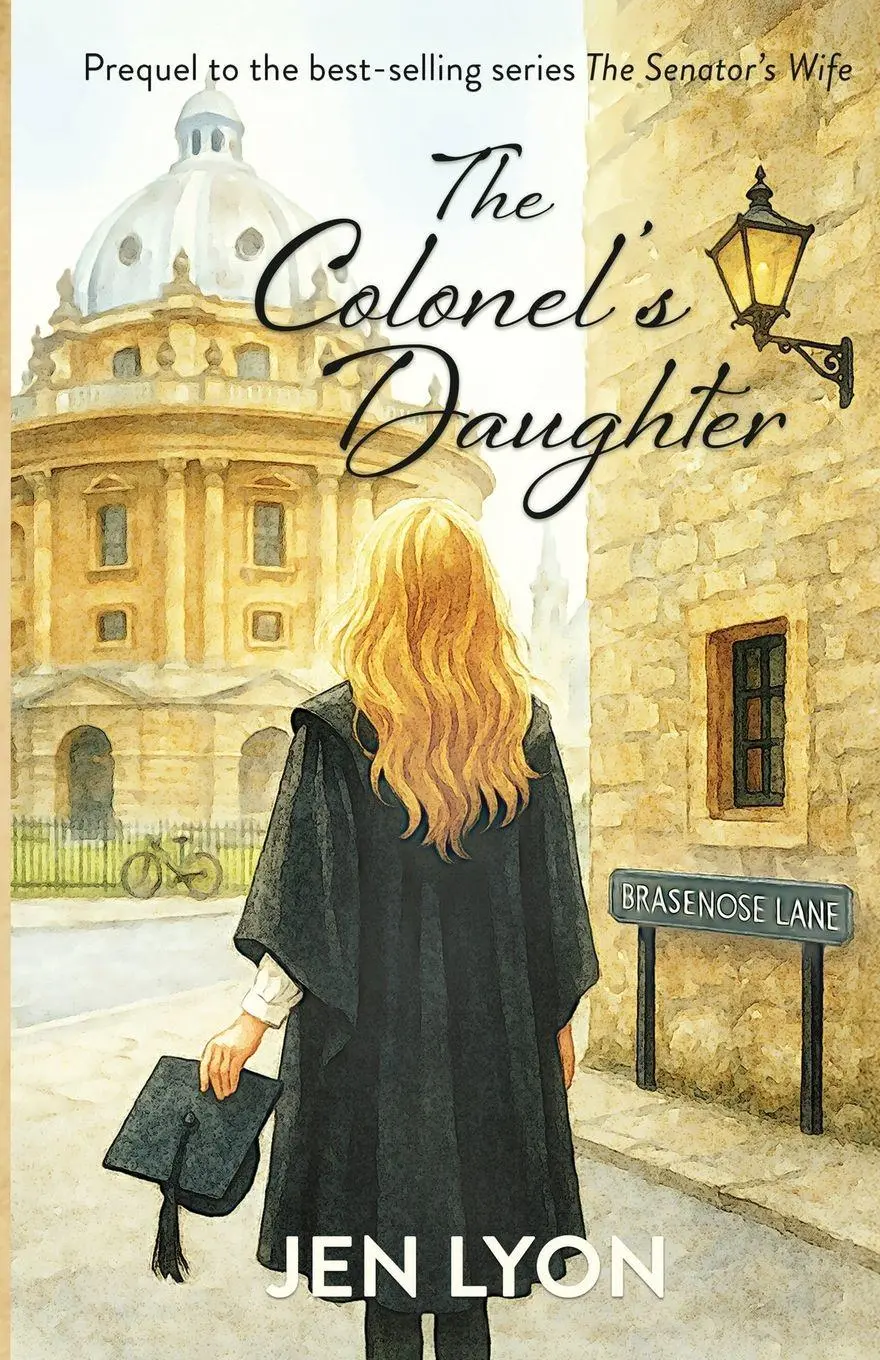 Cover: 9798991656436 | The Colonel's Daughter | Prequel to The Senator's Wife | Jen Lyon