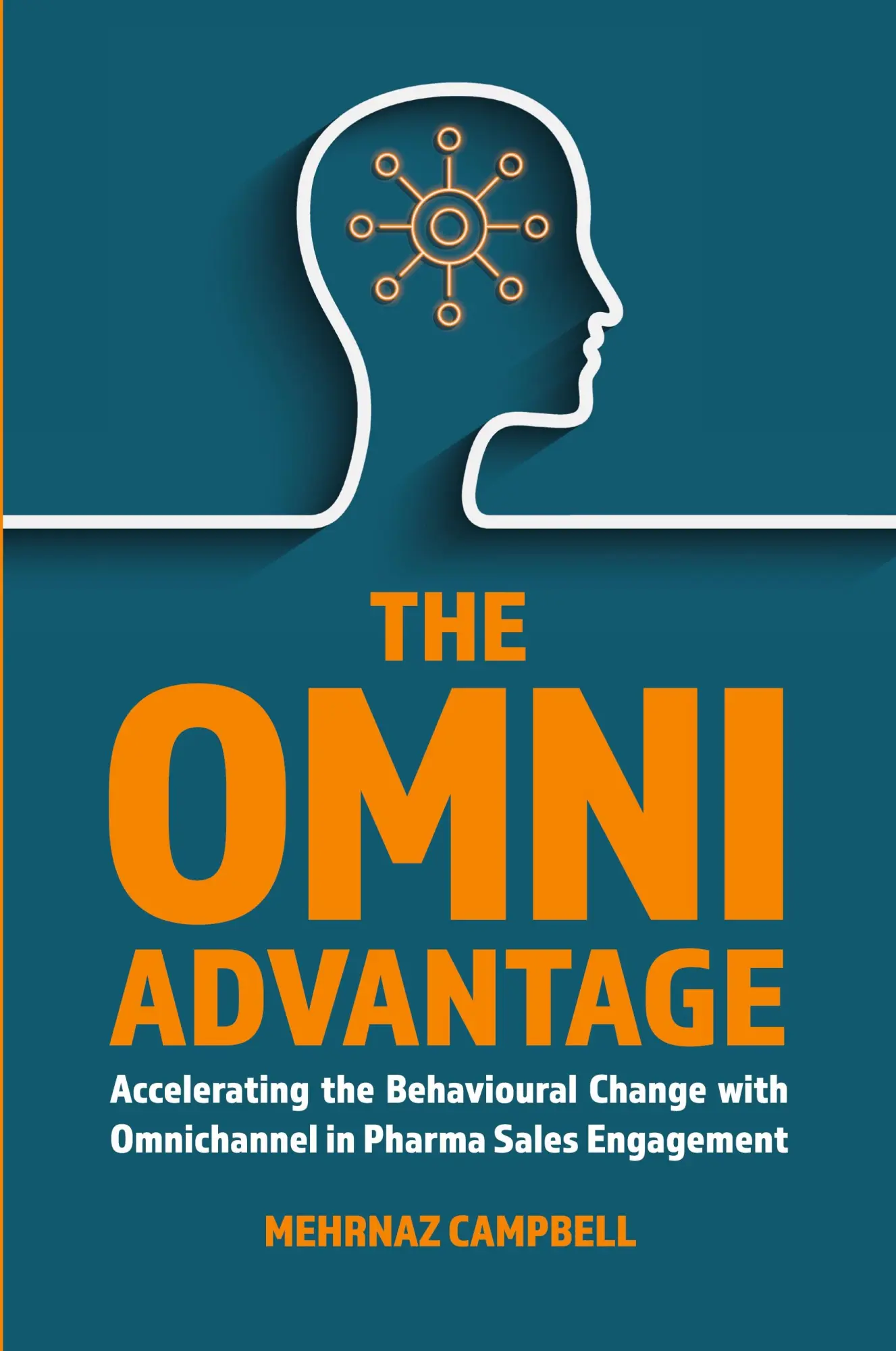 Cover: 9781913206536 | The Omni Advantage | Mehrnaz Campbell | Taschenbuch | Englisch | 2024