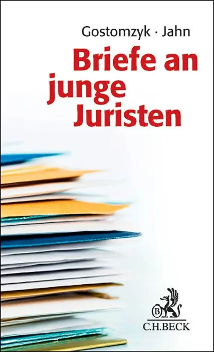 Cover: 9783406676536 | Briefe an junge Juristen | Tobias Gostomzyk (u. a.) | Buch | XII