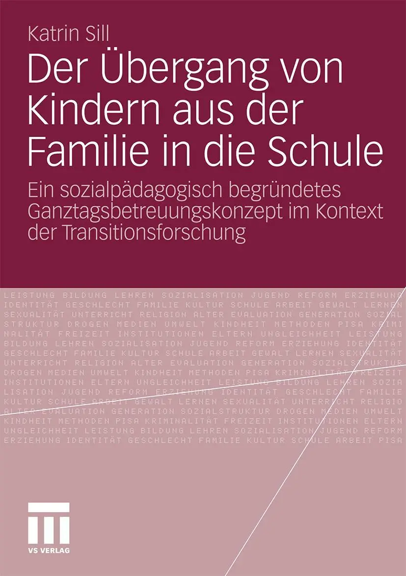 Cover: 9783531176536 | Der Übergang von Kindern aus der Familie in die Schule | Katrin Sill