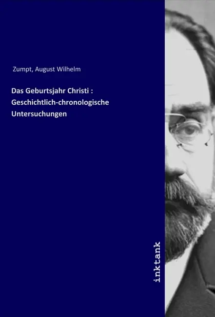 Cover: 9783747786536 | Das Geburtsjahr Christi : Geschichtlich-chronologische Untersuchungen
