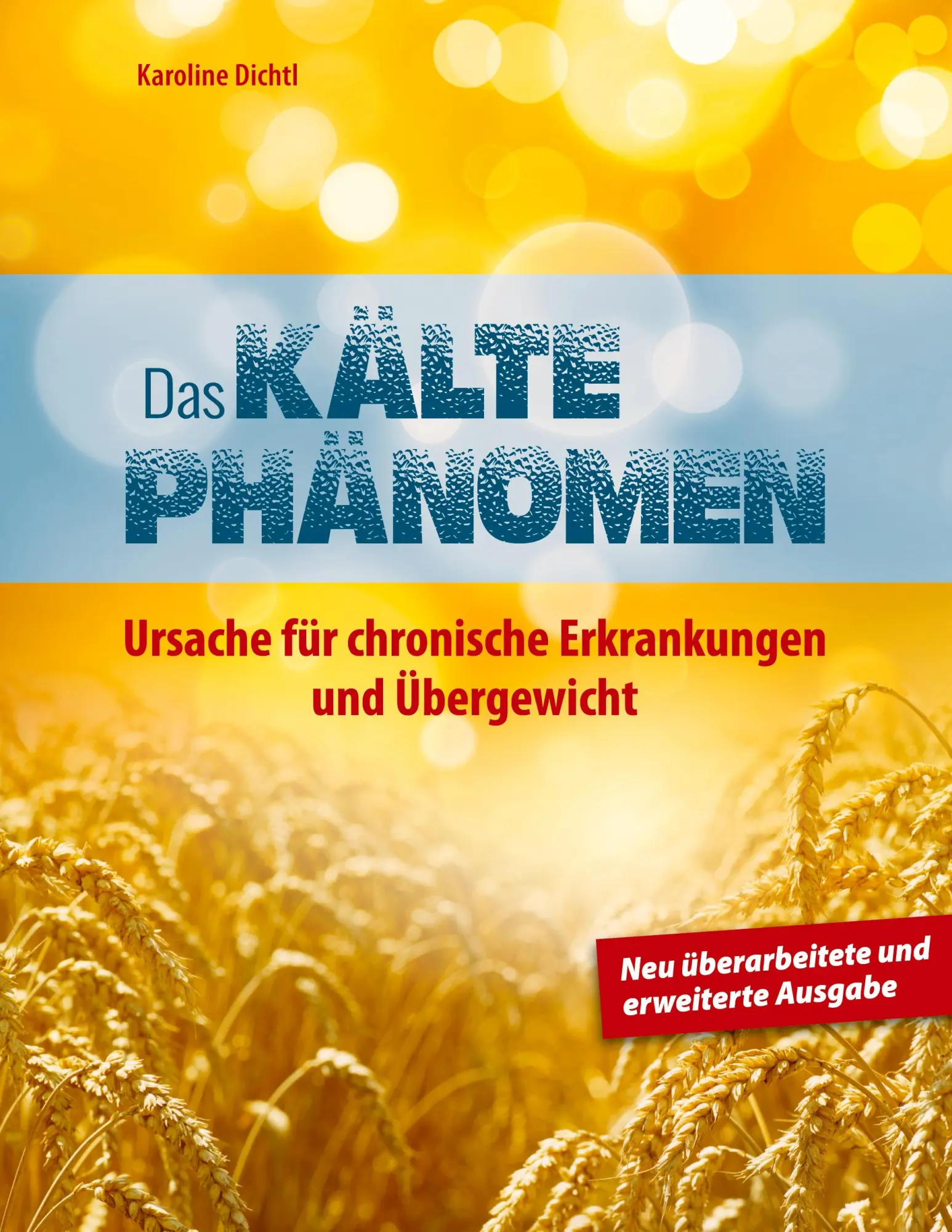 Cover: 9783751956536 | Das Kältephänomen | Karoline Dichtl | Taschenbuch | 282 S. | Deutsch