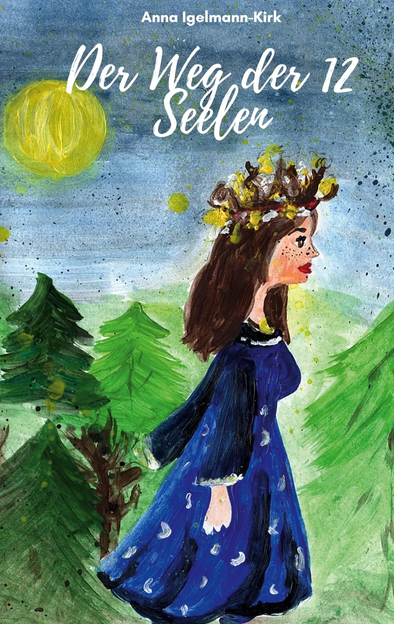 Cover: 9783754306536 | Der Weg der 12 Seelen | Anna Igelmann-Kirk | Taschenbuch | Paperback