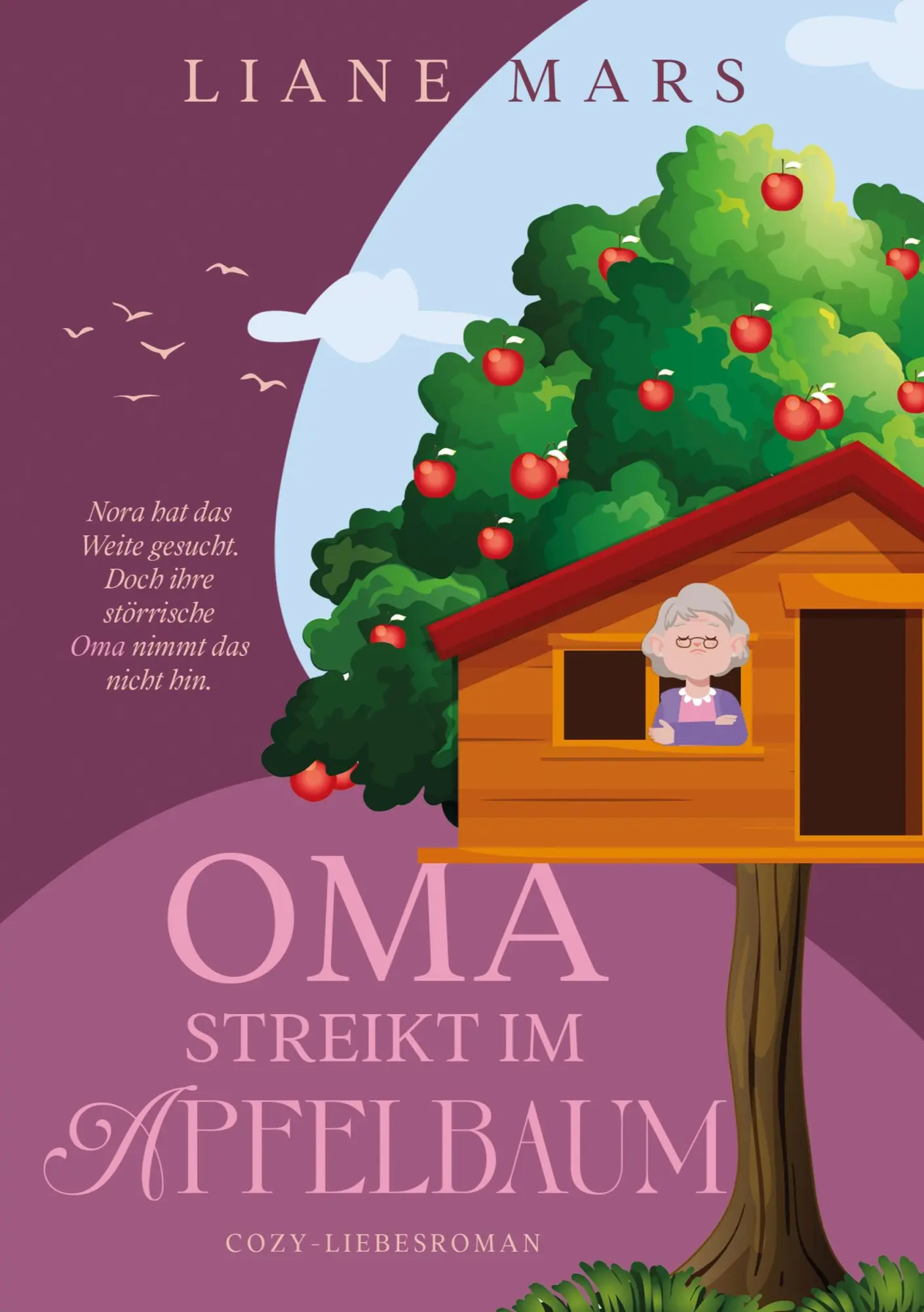 Cover: 9783769326536 | Oma streikt im Apfelbaum | Cozy-Liebesroman | Liane Mars | Taschenbuch