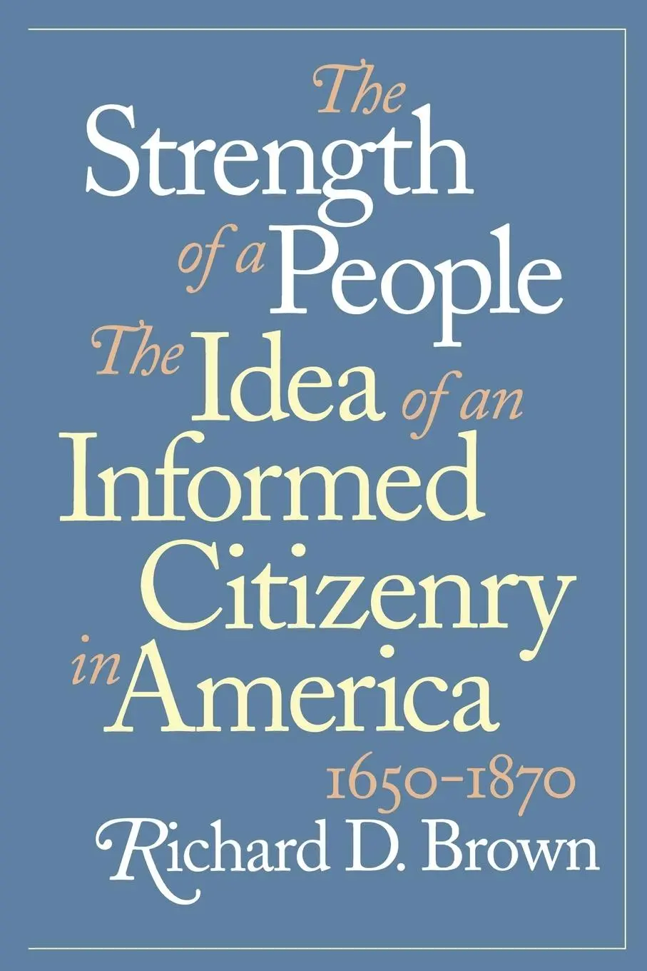 Cover: 9780807846636 | The Strength of a People | Richard D. Brown | Taschenbuch | Englisch