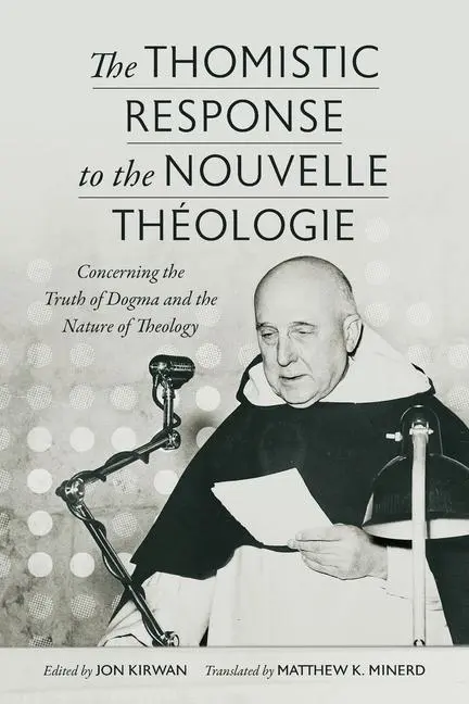 Cover: 9780813236636 | The Thomistic Response to the Nouvelle Théologie | Jon Kirwan | Buch