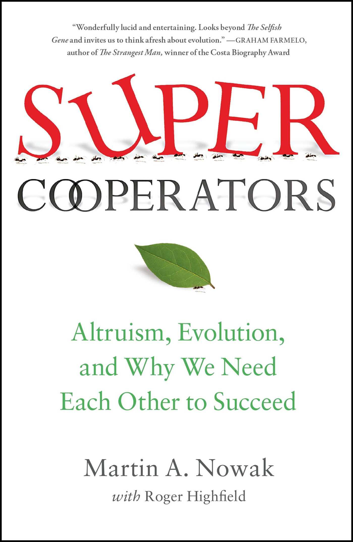 Supercooperators | Altruism, Evolution, and Why We Need Each Other to Succeed | Martin Nowak (u. a.) | Taschenbuch | Englisch | 2012 | Simon & Schuster | EAN 9781451626636 - Nowak, Martin