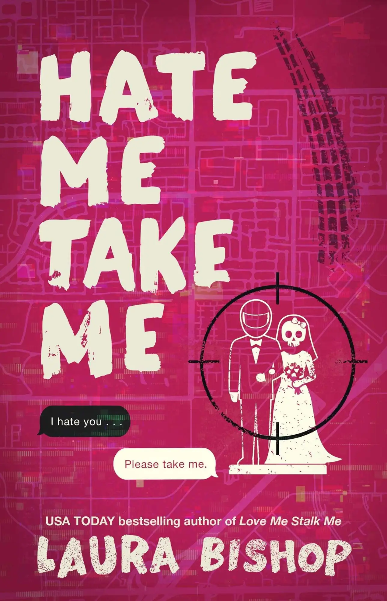 Cover: 9781668226636 | Hate Me Take Me | Laura Bishop | Taschenbuch | Englisch | 2026