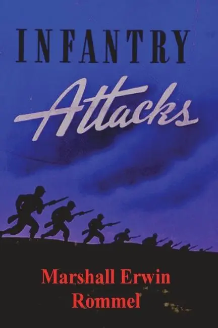 Cover: 9781773236636 | Infantry Attacks | Marshall Erwin Rommel | Taschenbuch | Englisch