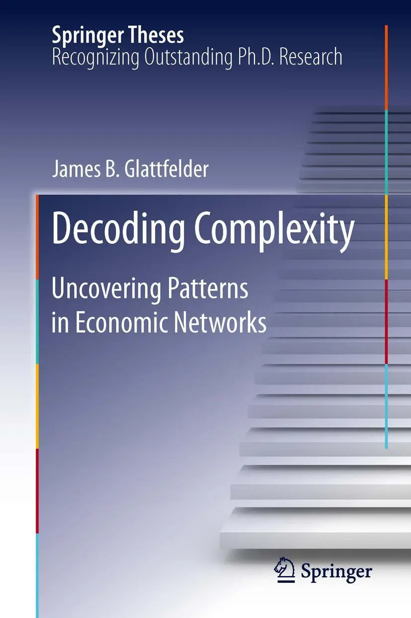 Cover: 9783642426636 | Decoding Complexity | Uncovering Patterns in Economic Networks | Buch