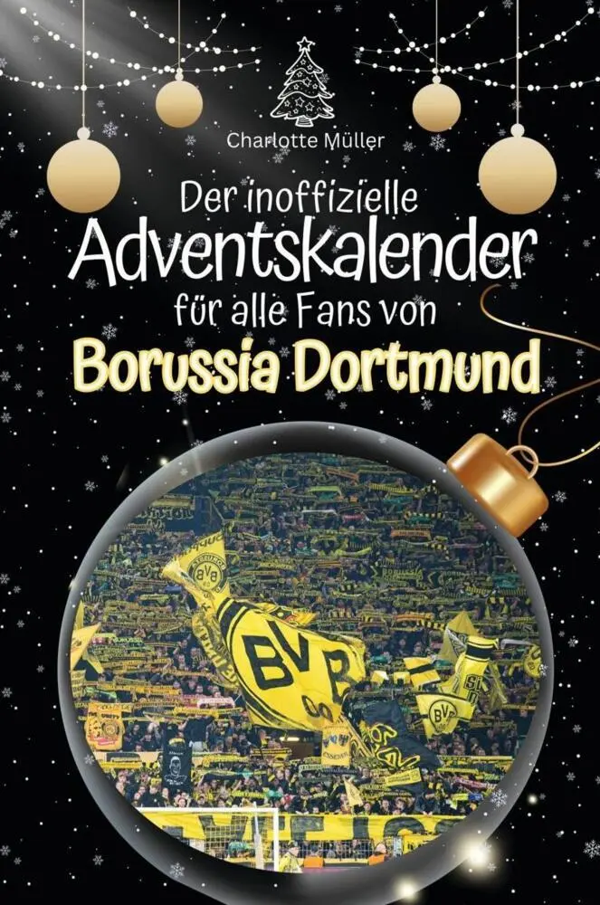Cover: 9783759106636 | Der inoffizielle Adventskalender für alle Fans von Borussia Dortmund