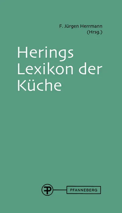 Cover: 9783805706636 | Herings Lexikon der Küche | F. Jürgen Herrmann (u. a.) | Buch | 2012