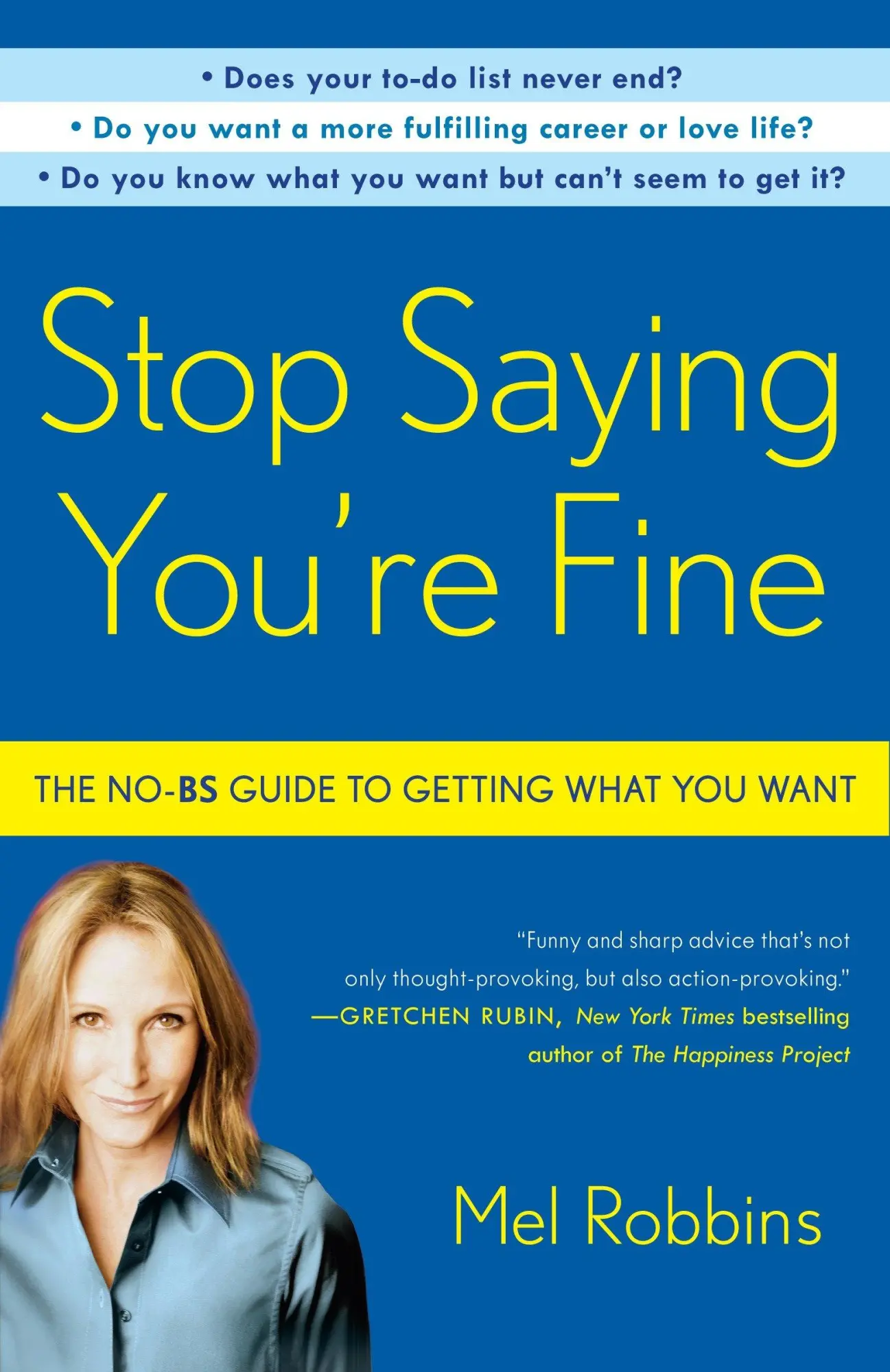 Cover: 9780307716736 | Stop Saying You're Fine | The No-BS Guide to Getting What You Want