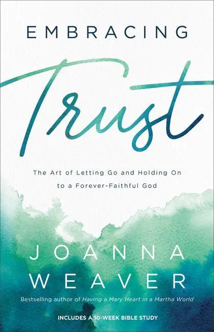 Cover: 9780800736736 | Embracing Trust | Joanna Weaver | Taschenbuch | Englisch | 2022