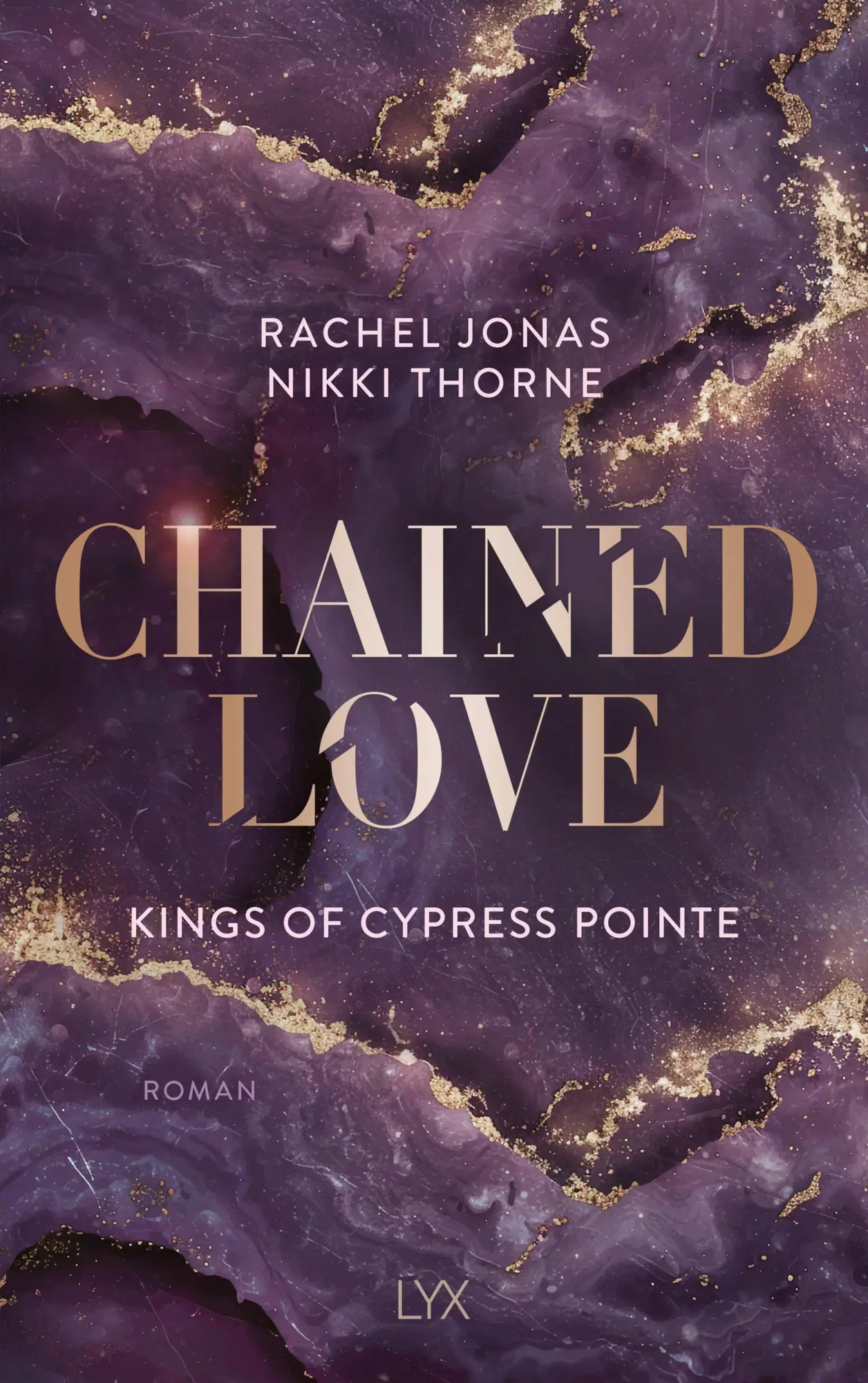 Cover: 9783736326736 | Kings of Cypress Pointe - Chained Love | Rachel Jonas und Nikki Thorne