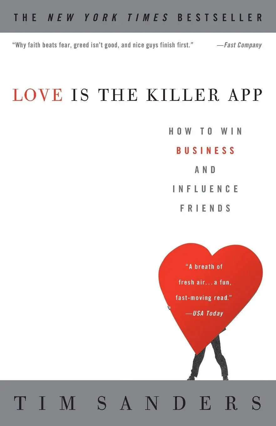 Cover: 9781400046836 | Love Is the Killer App | How to Win Business and Influence Friends