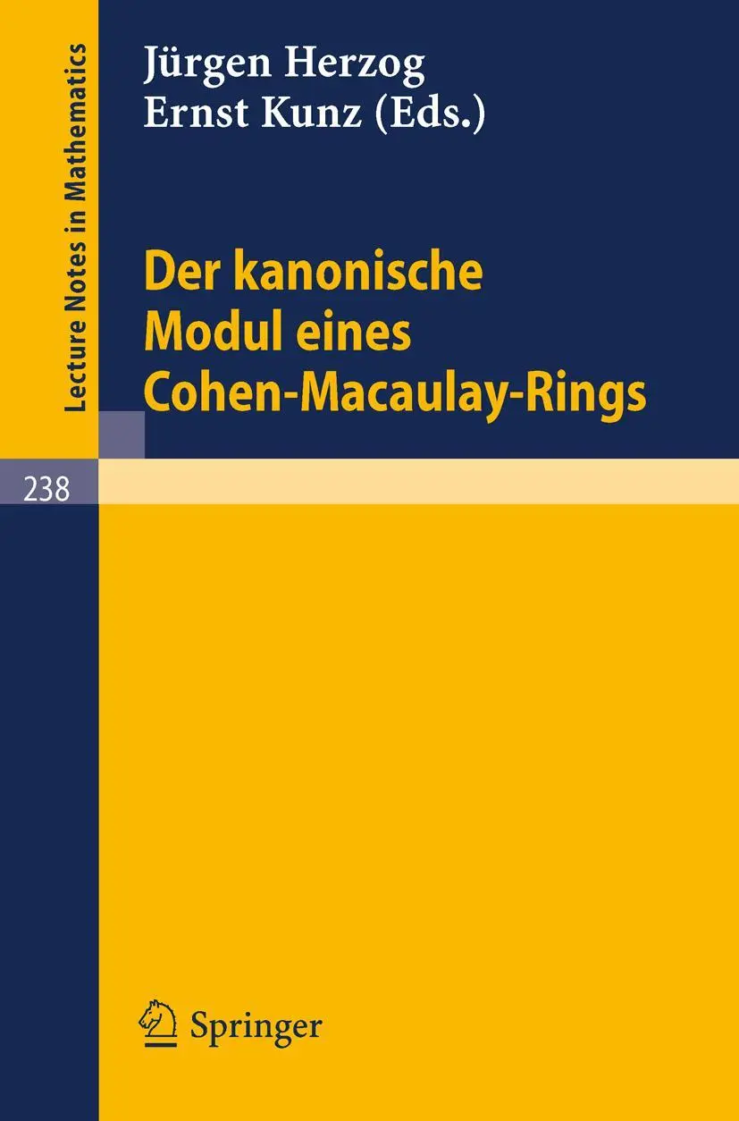 Lecture notes in mathematics, vol.238: Der kanonische Modul eines Cohen-Macaulay-Rings