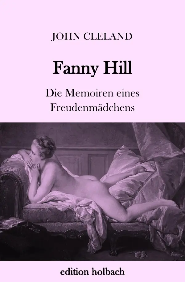 Cover: 9783745086836 | Fanny Hill | Die Memoiren eines Freudenmädchens | John Cleland | Buch