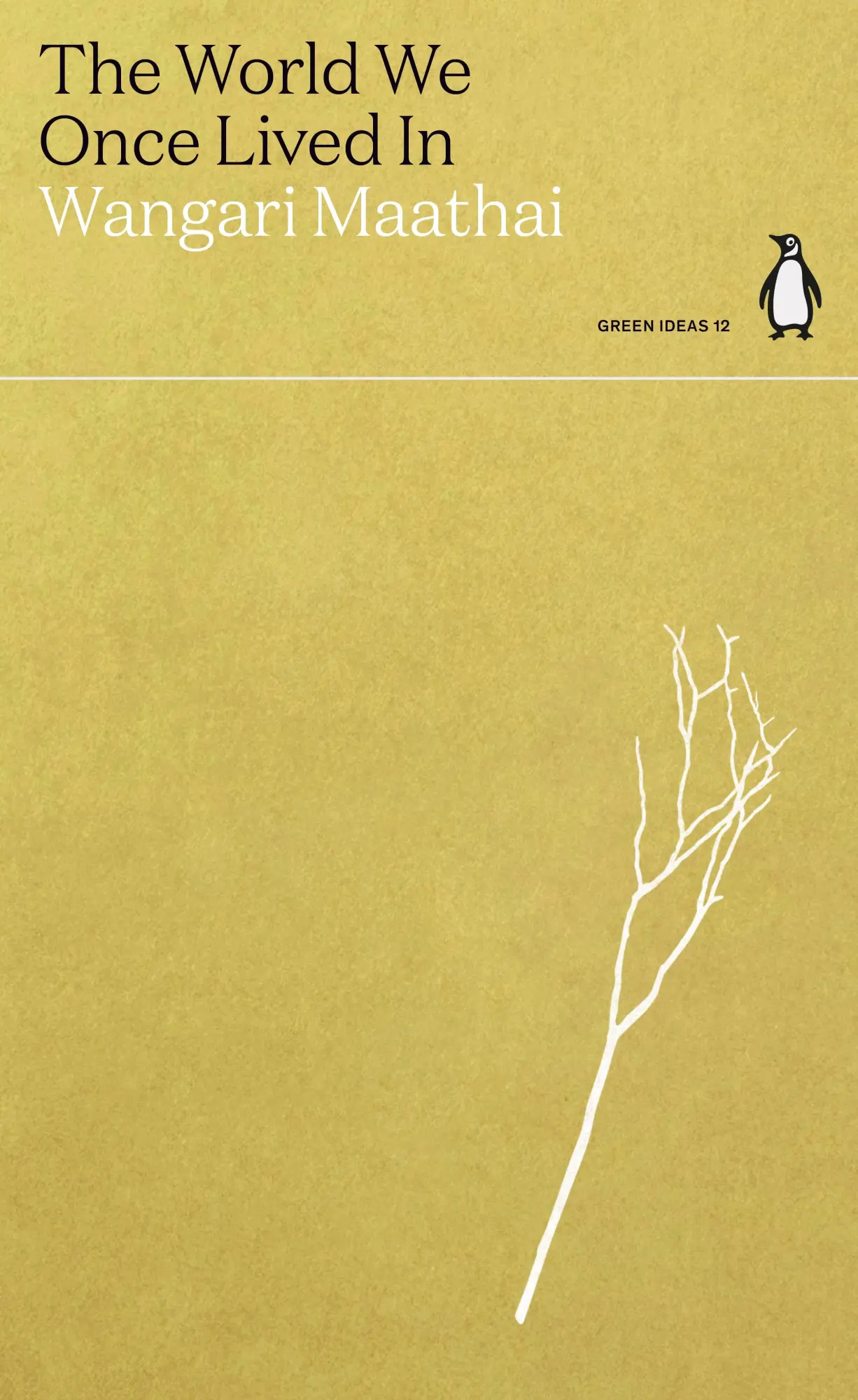 Cover: 9780141996936 | The World We Once Lived In | Wangari Maathai | Taschenbuch | 80 S.