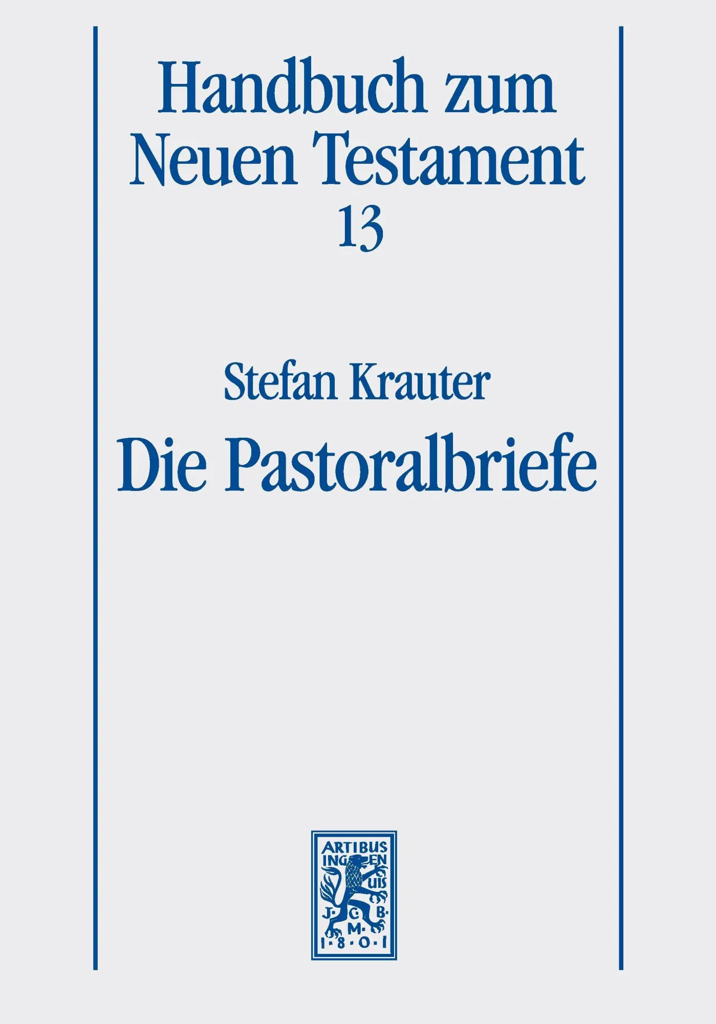 Cover: 9783162006936 | Die Pastoralbriefe | Stefan Krauter | Taschenbuch | 367 S. | Deutsch