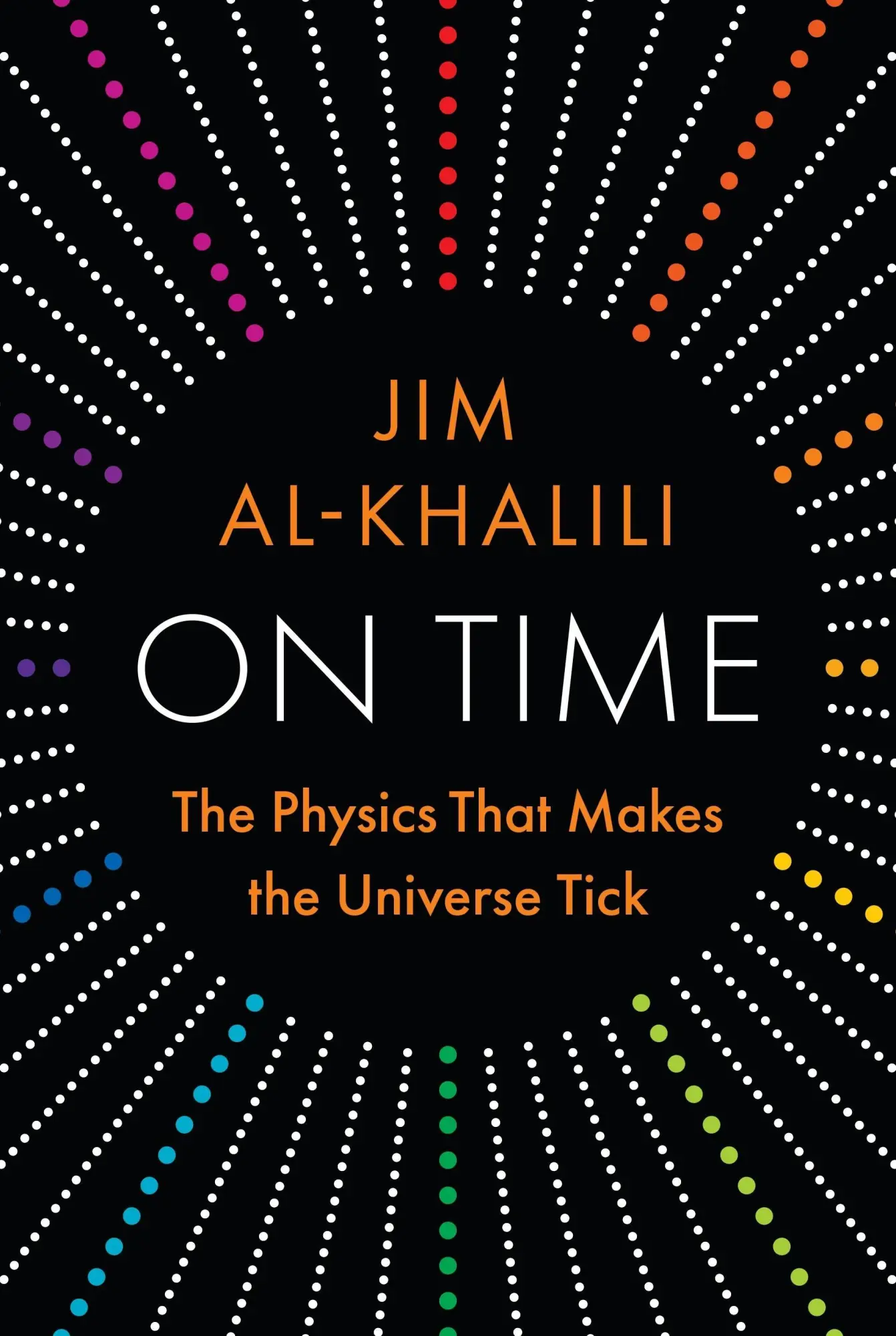 Cover: 9780691267036 | On Time | The Physics That Makes the Universe Tick | Jim Al-Khalili