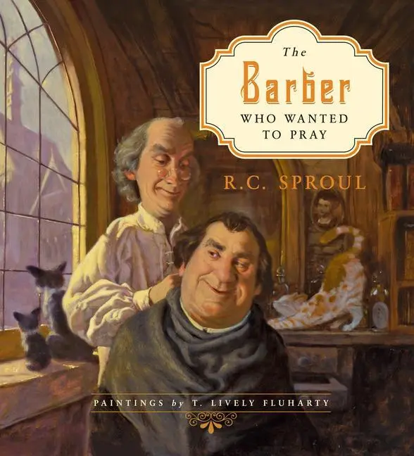 Cover: 9781433527036 | The Barber Who Wanted to Pray | R C Sproul | Buch | Gebunden | 2011