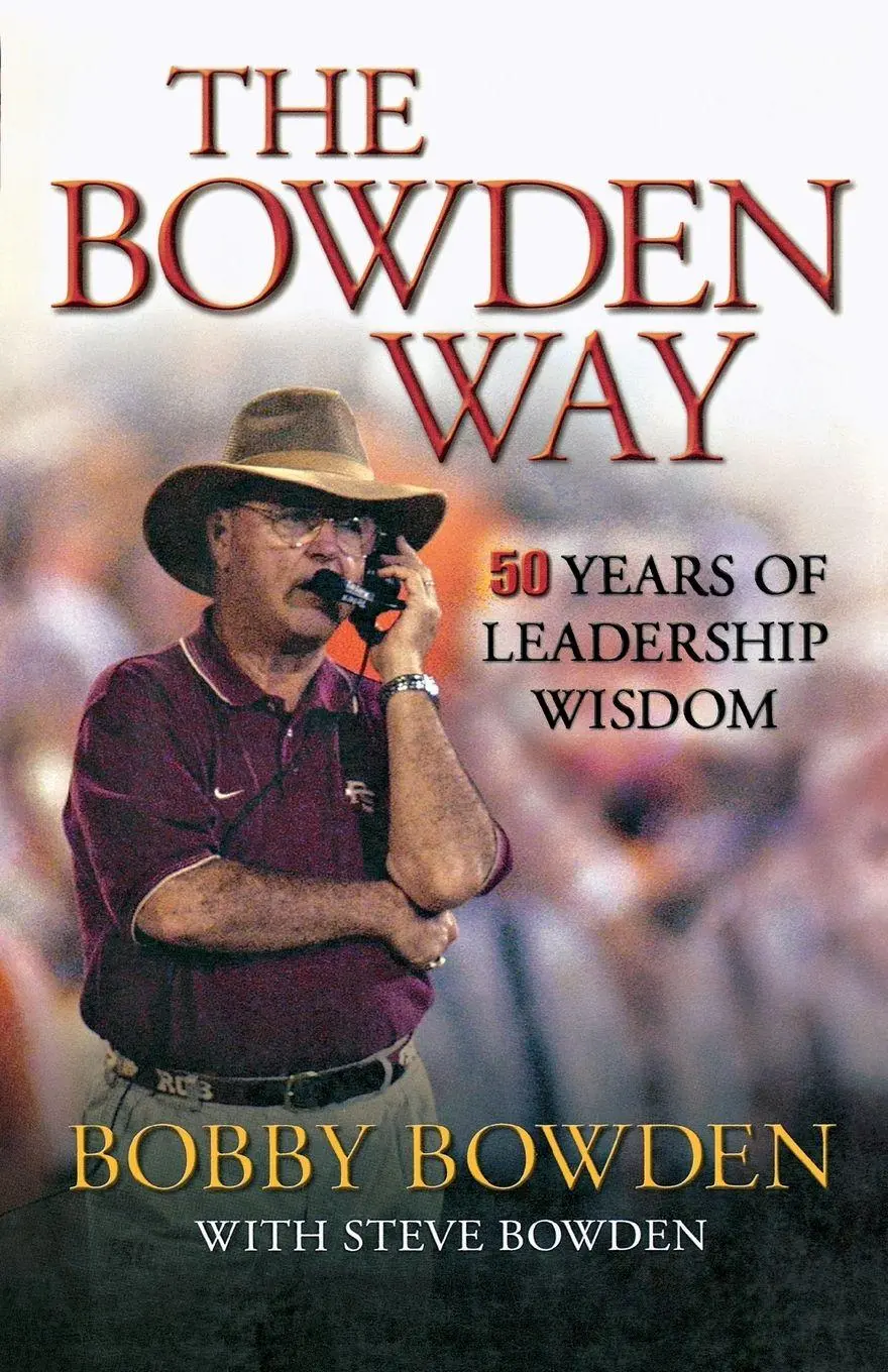 Cover: 9781563527036 | The Bowden Way | 50 Years of Leadership Wisdom | Bobby Bowden | Buch
