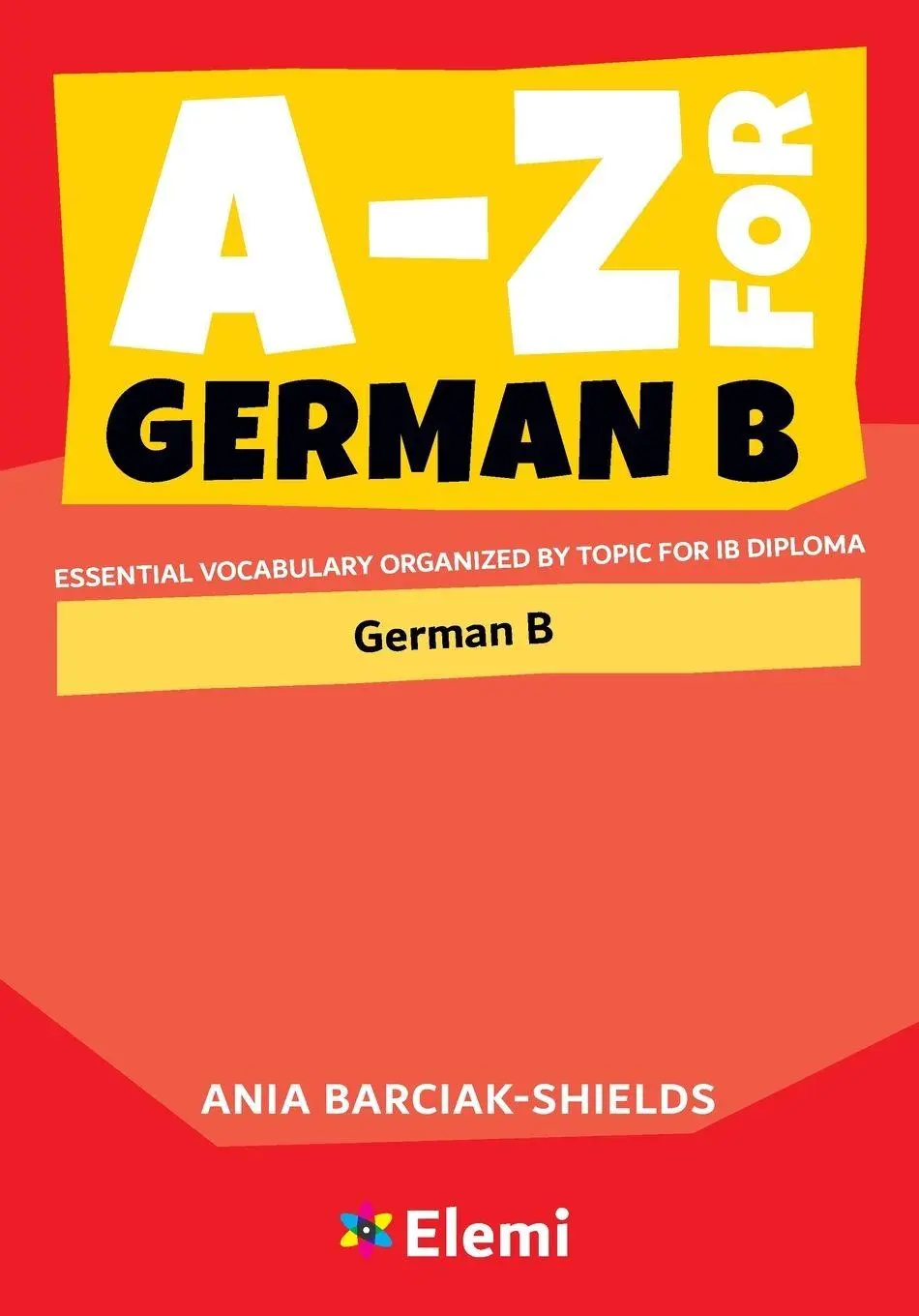Cover: 9781739467036 | A-Z for German B | Ania Barciak-Shields | Taschenbuch | Englisch