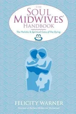 Cover: 9781848507036 | Soul Midwives' Handbook | Felicity Warner | Taschenbuch | Englisch