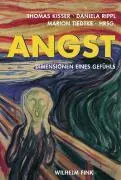 Cover: 9783770547036 | Angst | Dimensionen eines Gefühls | Thomas Kisser | Taschenbuch | 2011