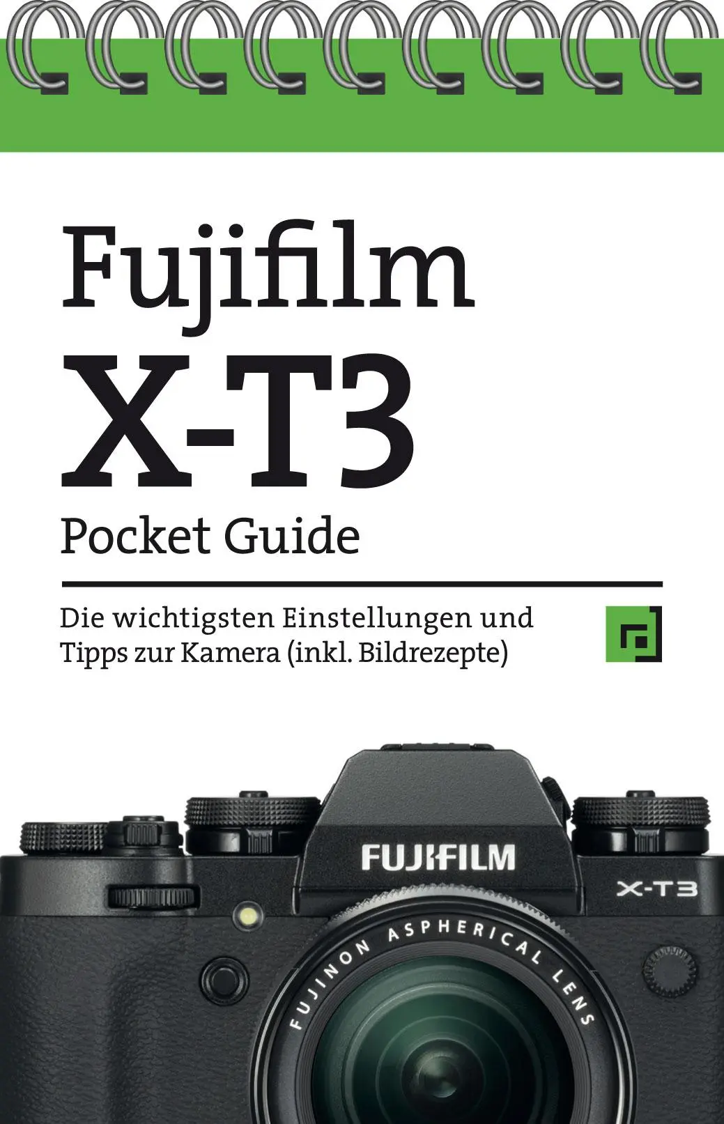 Cover: 9783864907036 | Fujifilm X-T3 Pocket Guide | Christian Alkemper | Taschenbuch | 48 S.