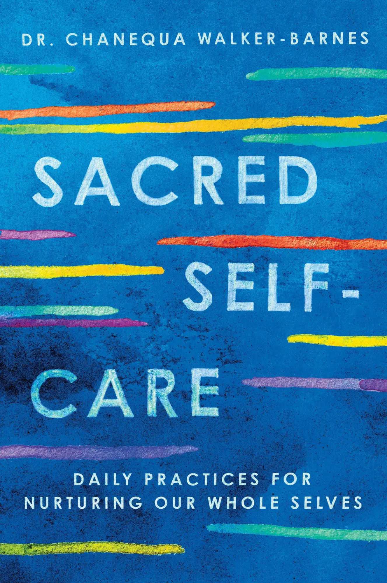 Cover: 9780063287136 | Sacred Self-Care | Daily Practices for Nurturing Our Whole Selves