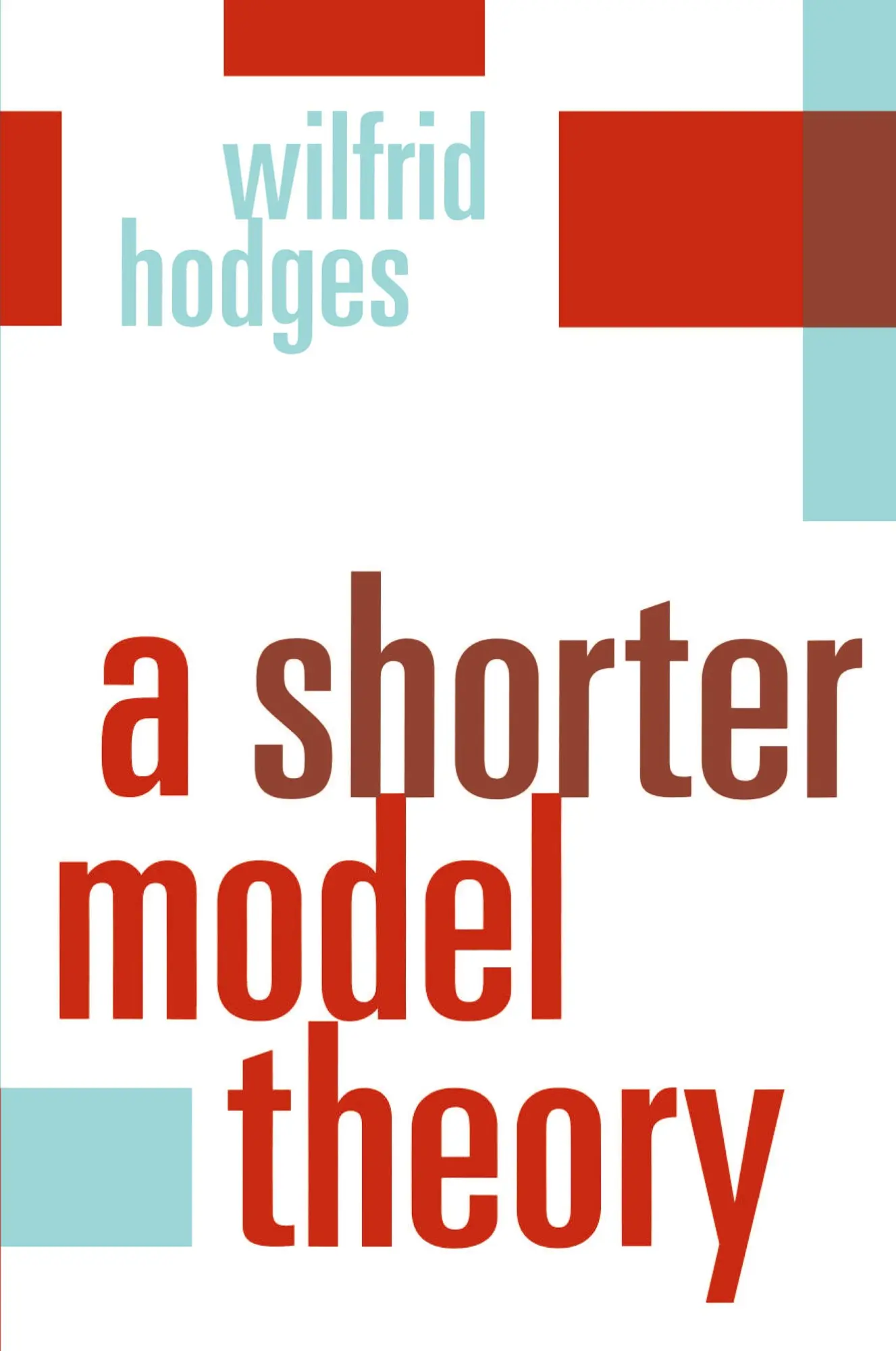 Cover: 9780521587136 | A Shorter Model Theory | Wilfrid Hodges | Taschenbuch | Englisch