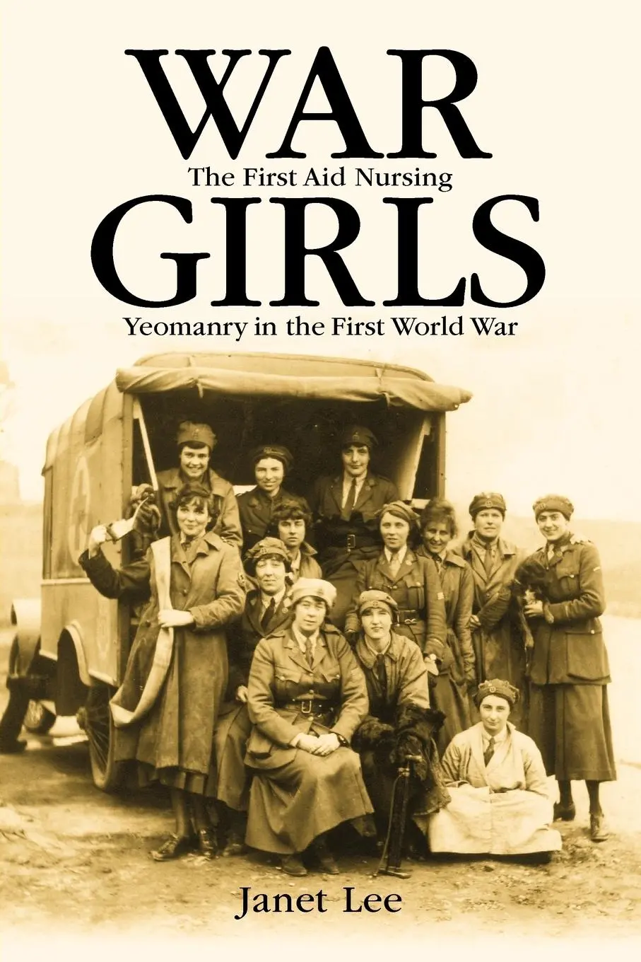 Cover: 9780719067136 | War girls | The First Aid Nursing Yeomanry in the First World War