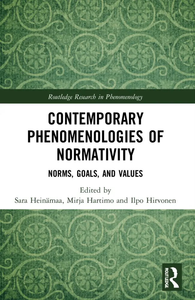 Cover: 9781032017136 | Contemporary Phenomenologies of Normativity | Norms, Goals, and Values