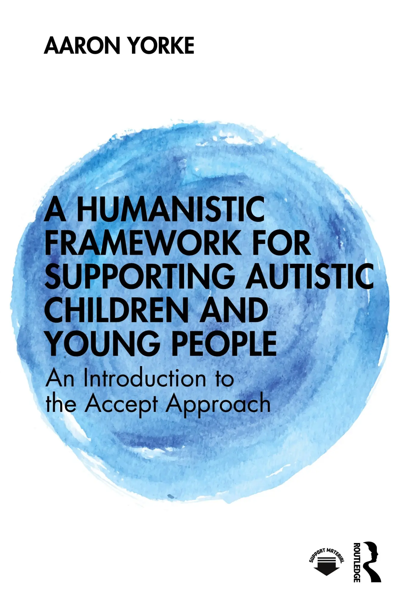Humanistic Framework for Supporting Autistic Children and Young People