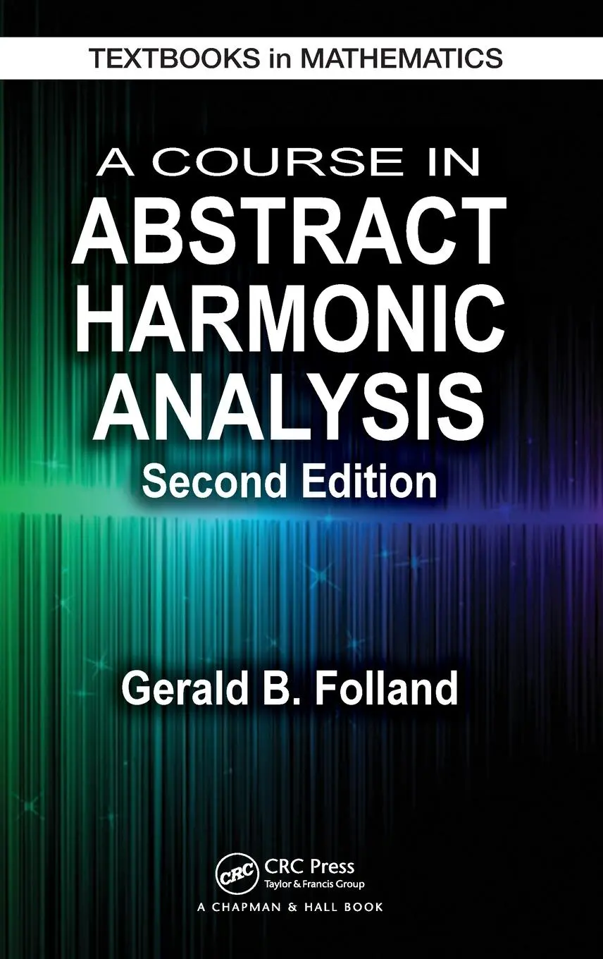Cover: 9781498727136 | A Course in Abstract Harmonic Analysis | Gerald B Folland | Buch