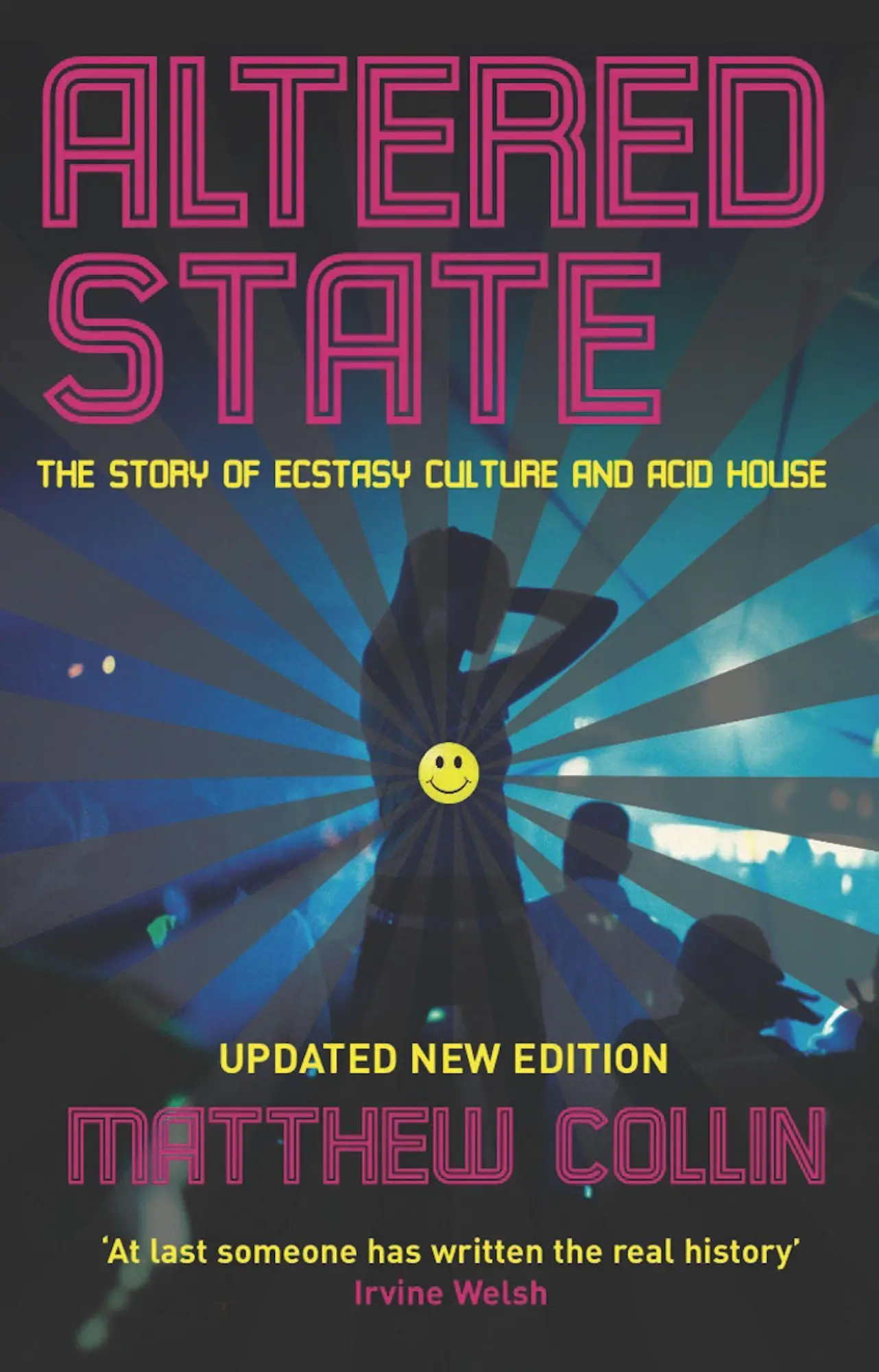 Cover: 9781846687136 | Altered State | The Story of Ecstasy Culture and Acid House | Collin