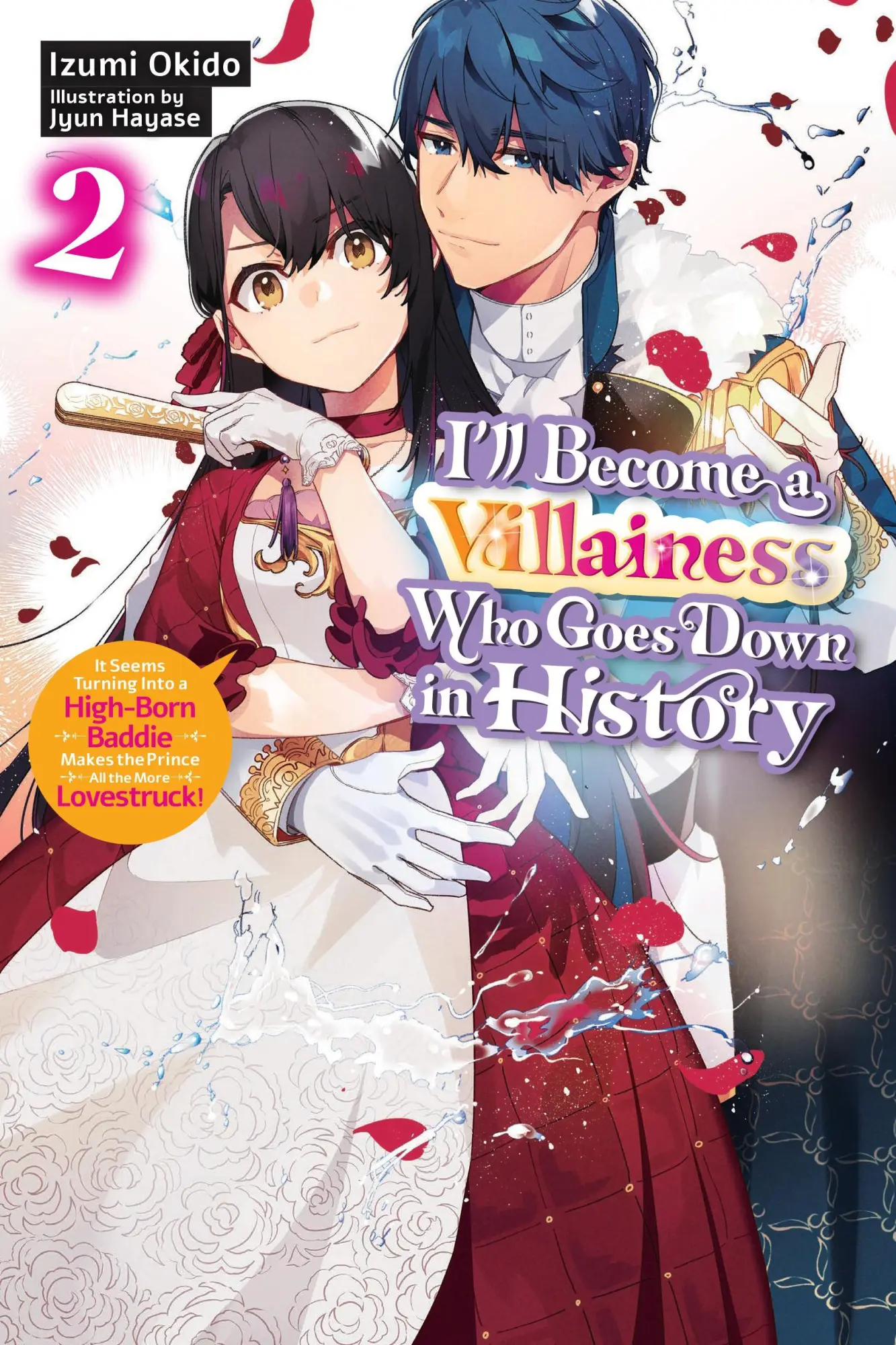 Cover: 9798855407136 | I'll Become a Villainess Who Goes Down in History, Vol. 2 (Novel)