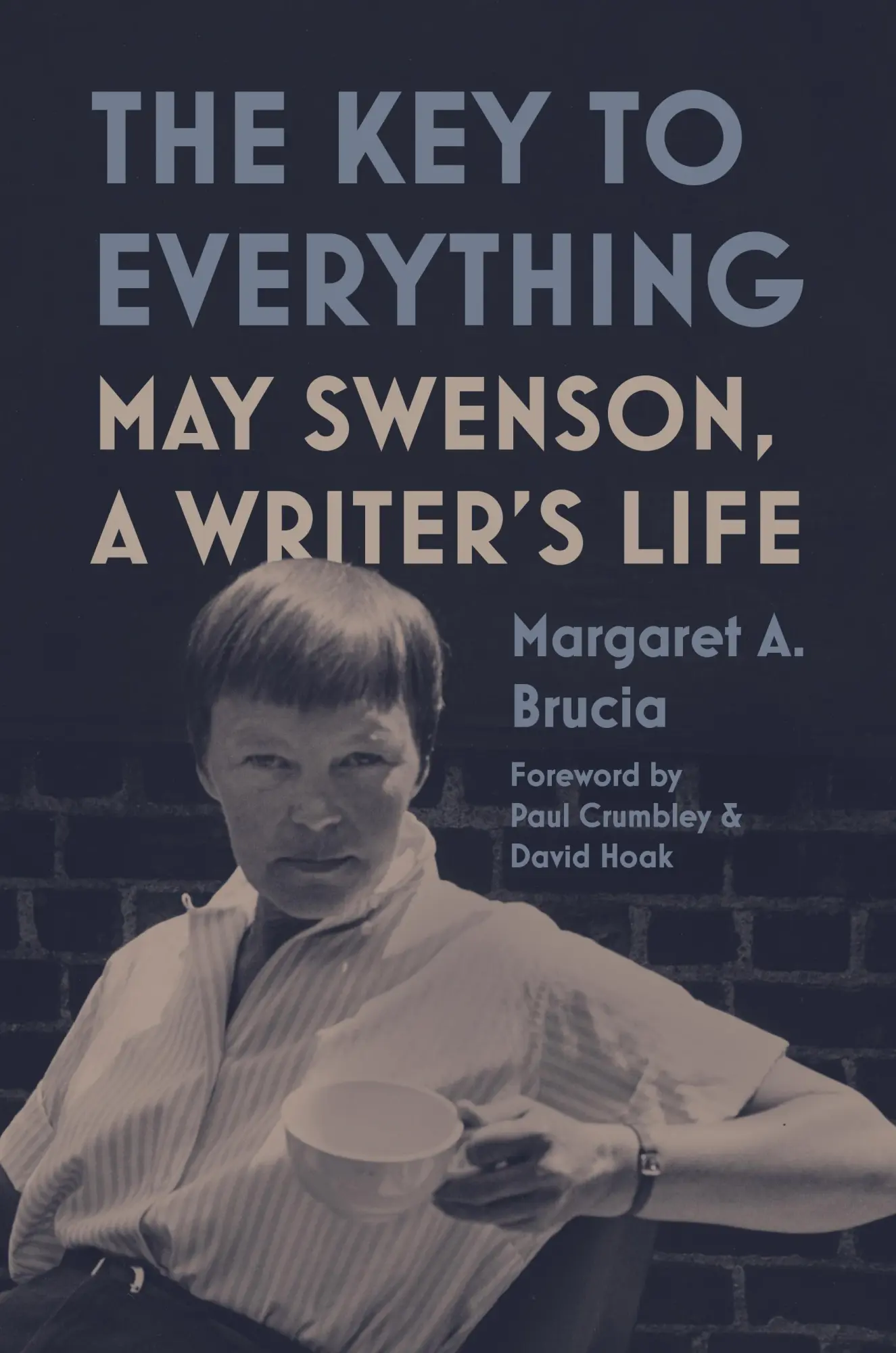 Cover: 9780691247236 | The Key to Everything | May Swenson, a Writer's Life | Brucia | Buch