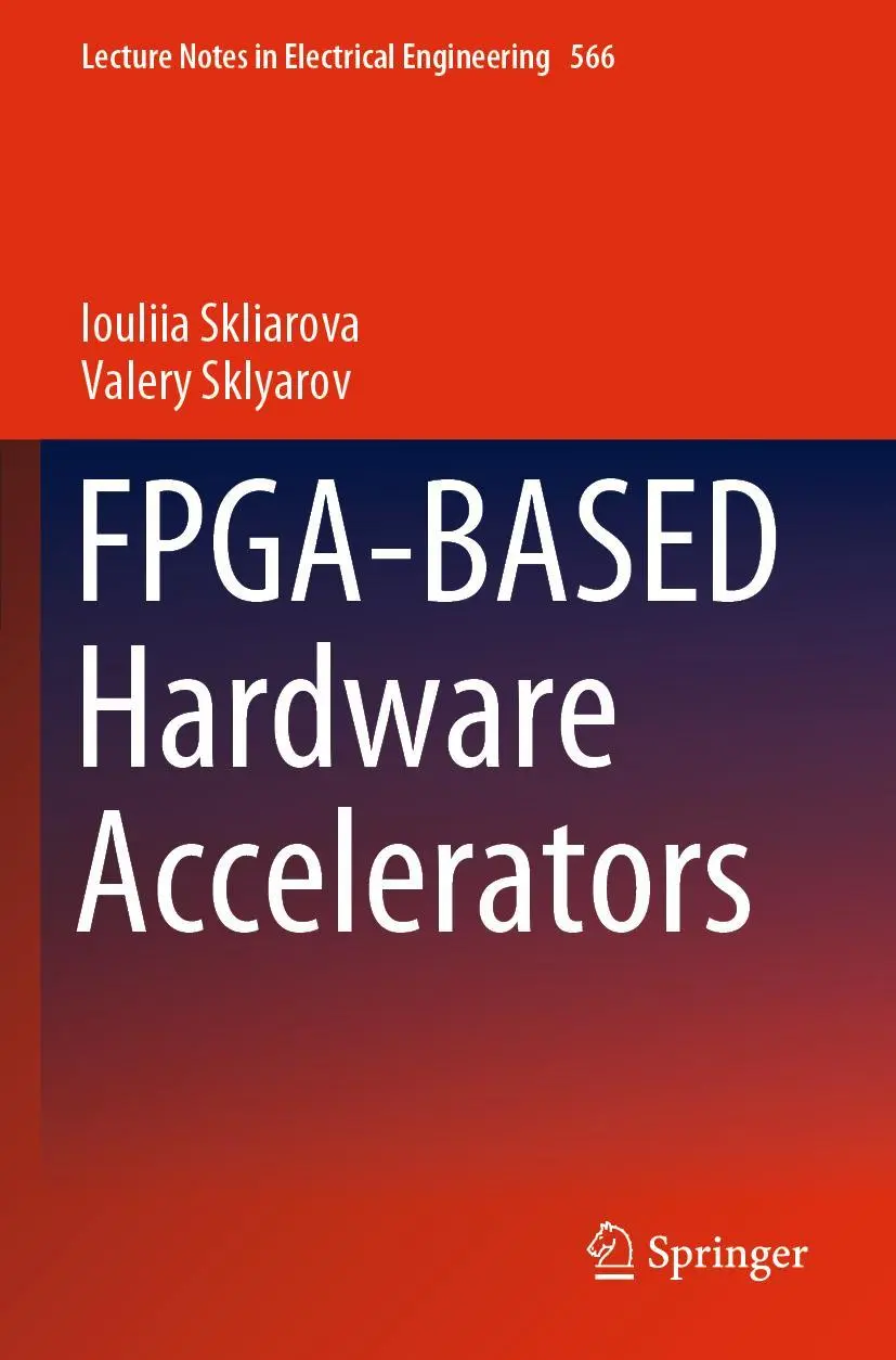 Cover: 9783030207236 | FPGA-BASED Hardware Accelerators | Iouliia Skliarova (u. a.) | Buch