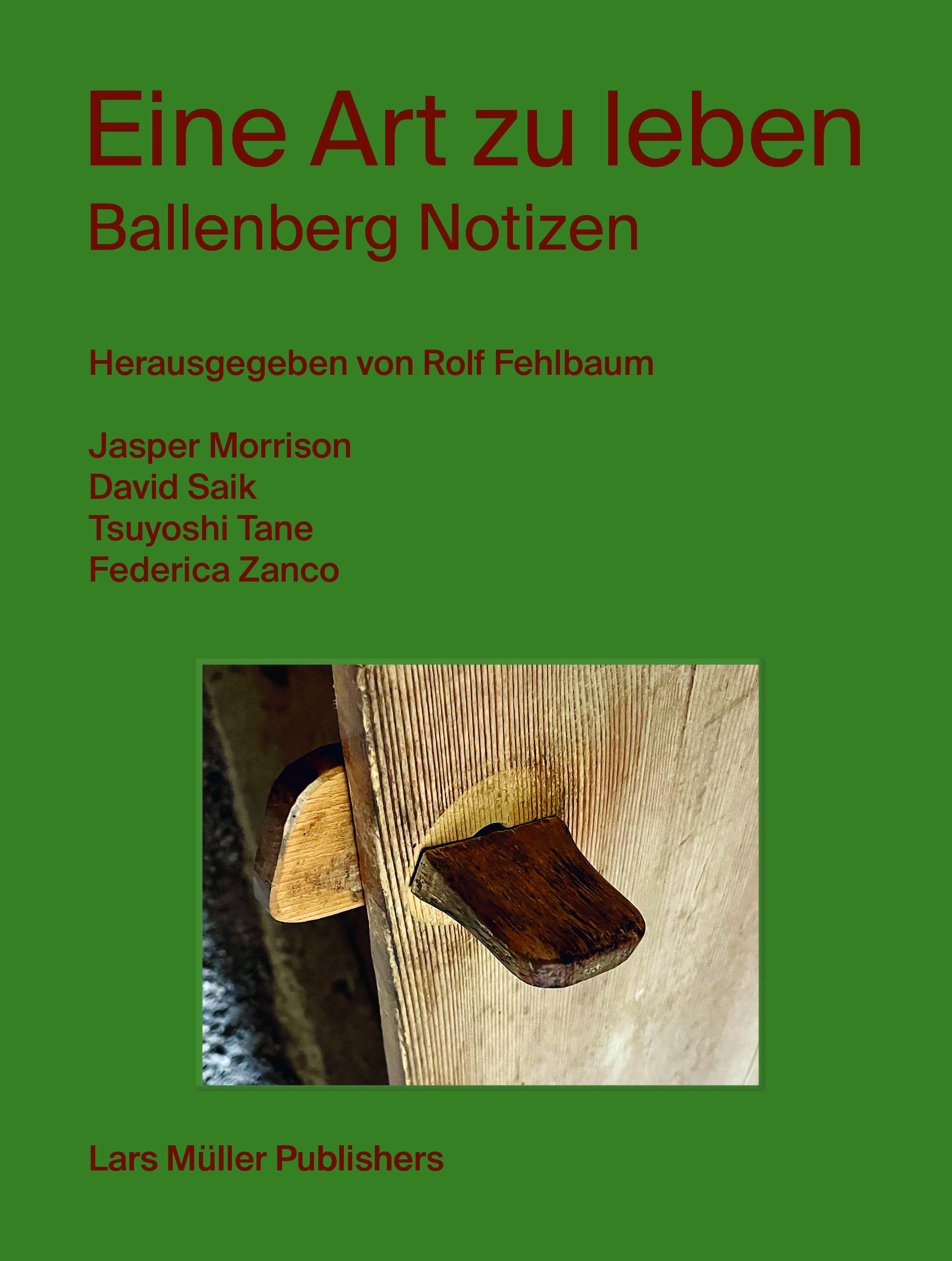 Cover: 9783037787236 | Eine Art zu leben | Ballenberg Notizen | Rolf Fehlbaum | Buch | 208 S.