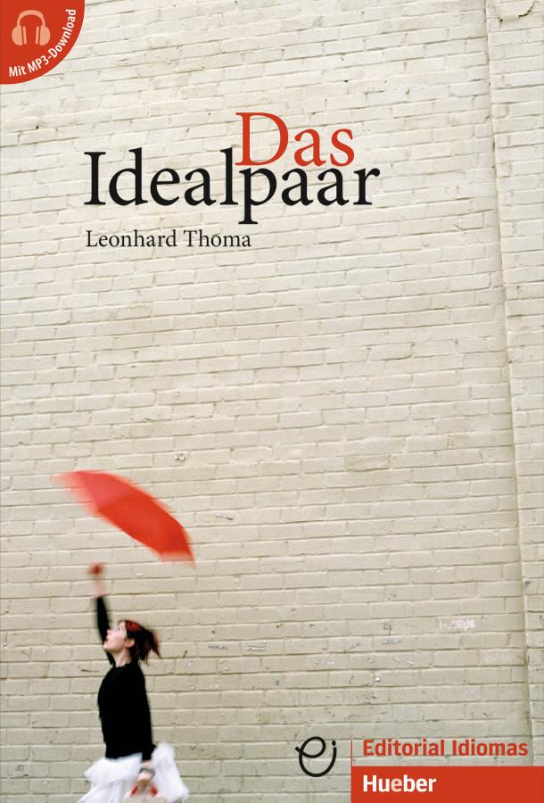 Cover: 9783190217236 | Das Idealpaar | Deutsch als Fremdsprache / Buch mit Audios online