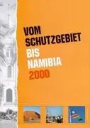 Cover: 9783933117236 | Vom Schutzgebiet bis Namibia 2000 | Klaus A. Hess (u. a.) | Buch