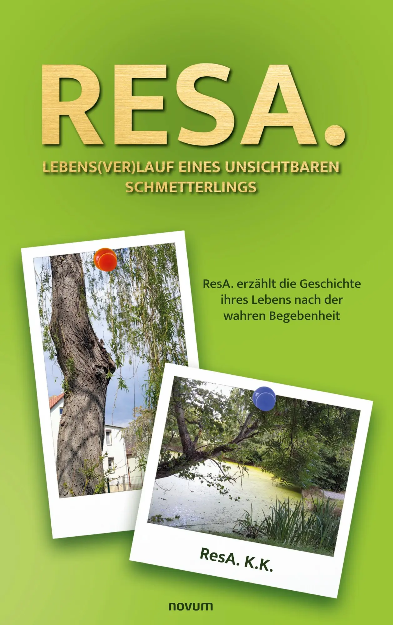 Cover: 9783991467236 | ResA. Lebens(ver)lauf eines unsichtbaren Schmetterlings | ResA. K. K.