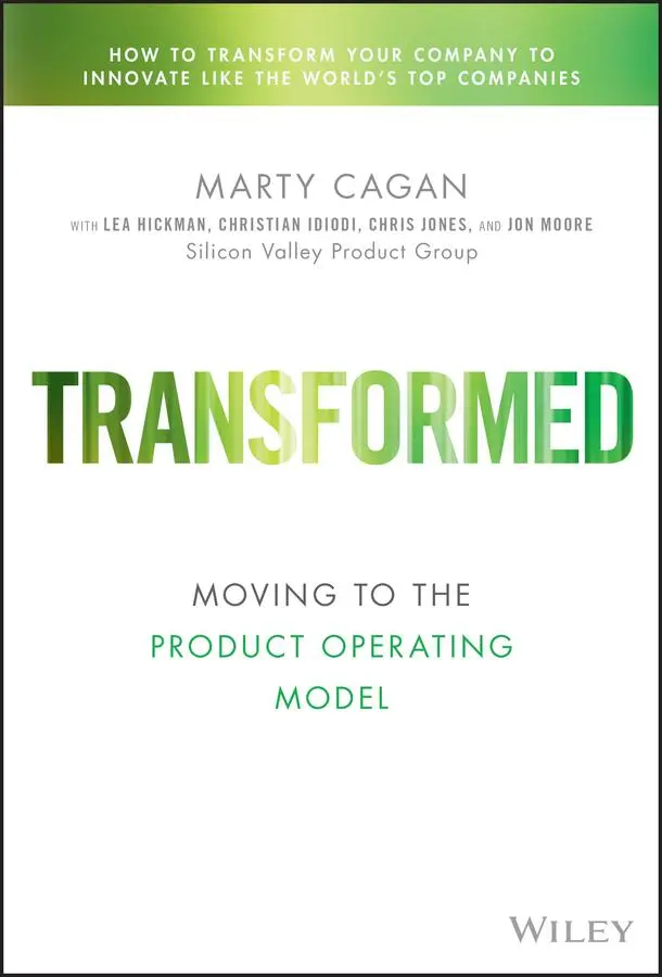 Cover: 9781119697336 | Transformed | Moving to the Product Operating Model | Cagan (u. a.) Cover: 9781119697336 | Transformed | Moving to the Product Operating Model | Cagan (u. a.)